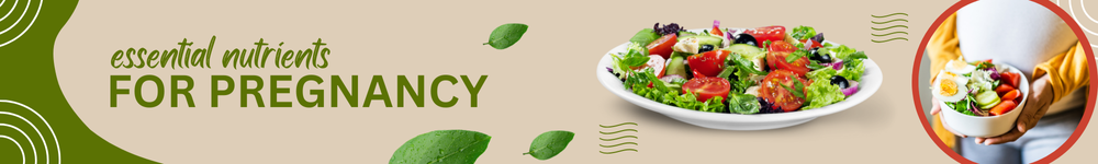 Essential Nutrients for Pregnancy