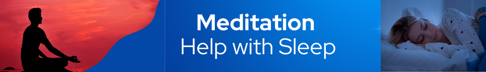Meditation Help with Sleep