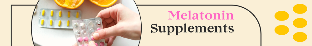 Melatonin Supplements