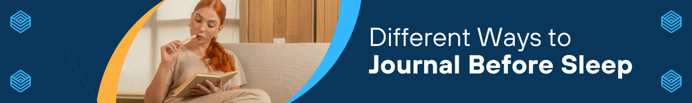 Different Ways to Journal Before Sleep