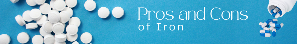 Pros and Cons of Iron