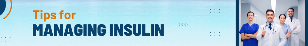 Tips for Managing Insulin